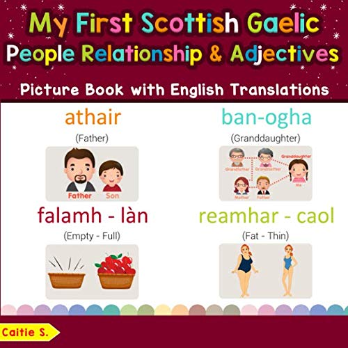 My First Scottish Gaelic People, Relationships & Adjectives Picture Book with English Translations: Bilingual Early Learning & Easy Teaching Scottish ... Basic Scottish Gaelic words for Children)