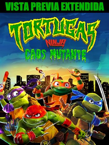 Tortugas Ninja: Caos Mutante - Vista Previa...