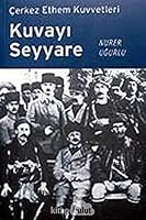 Kuvayi Seyyare Çerkez Ethem Kuvve. 9757651575 Book Cover