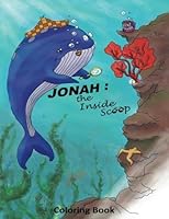 Jonah the Inside Scoop Coloring Book 1536844403 Book Cover