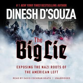 The Big Lie Audiolibro Por Dinesh D'Souza arte de portada