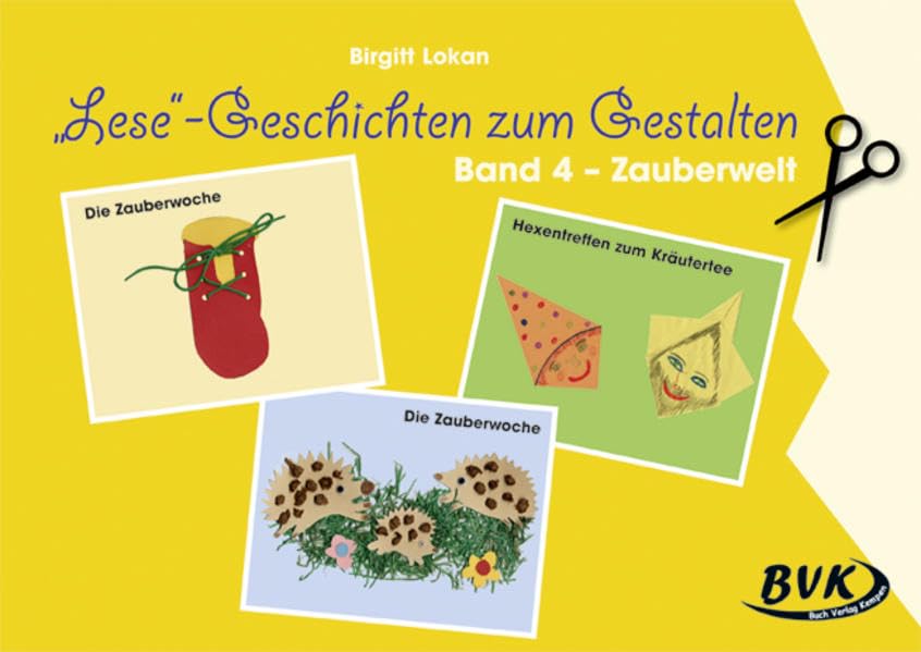 Lese-Geschichten zum Gestalten: Band 4 – Zauberwelt