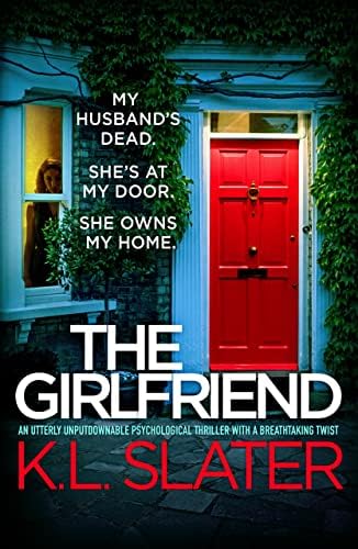 The Girlfriend: An utterly unputdownable psychological thriller with a breathtaking twist
