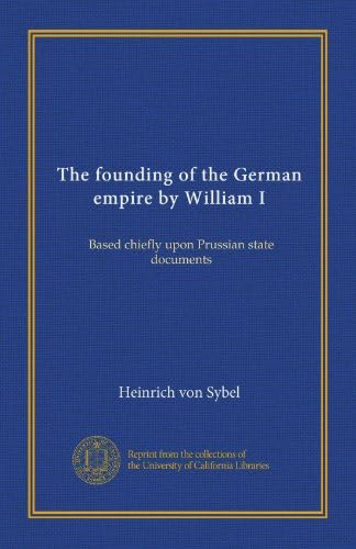 Amazon.co.jp: The founding of the German empire by William I (v.3 ...