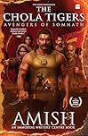 The Chola Tigers: Avengers of Somnath