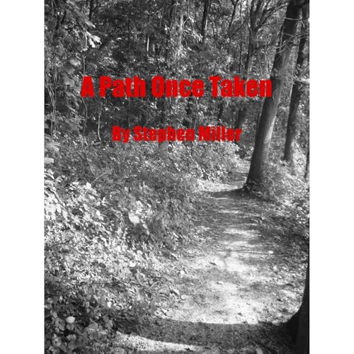 A Path Once Taken Audiolibro Por Stephen Miller arte de portada