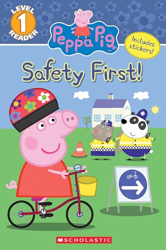 The Safety First! (Peppa Pig: Level 1 Reader) (Scholastic Reader, Level 1)