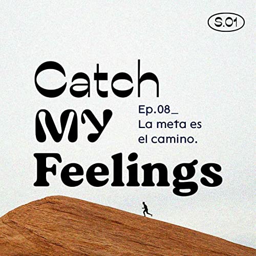 Page de couverture de EP.08 La meta es el camino