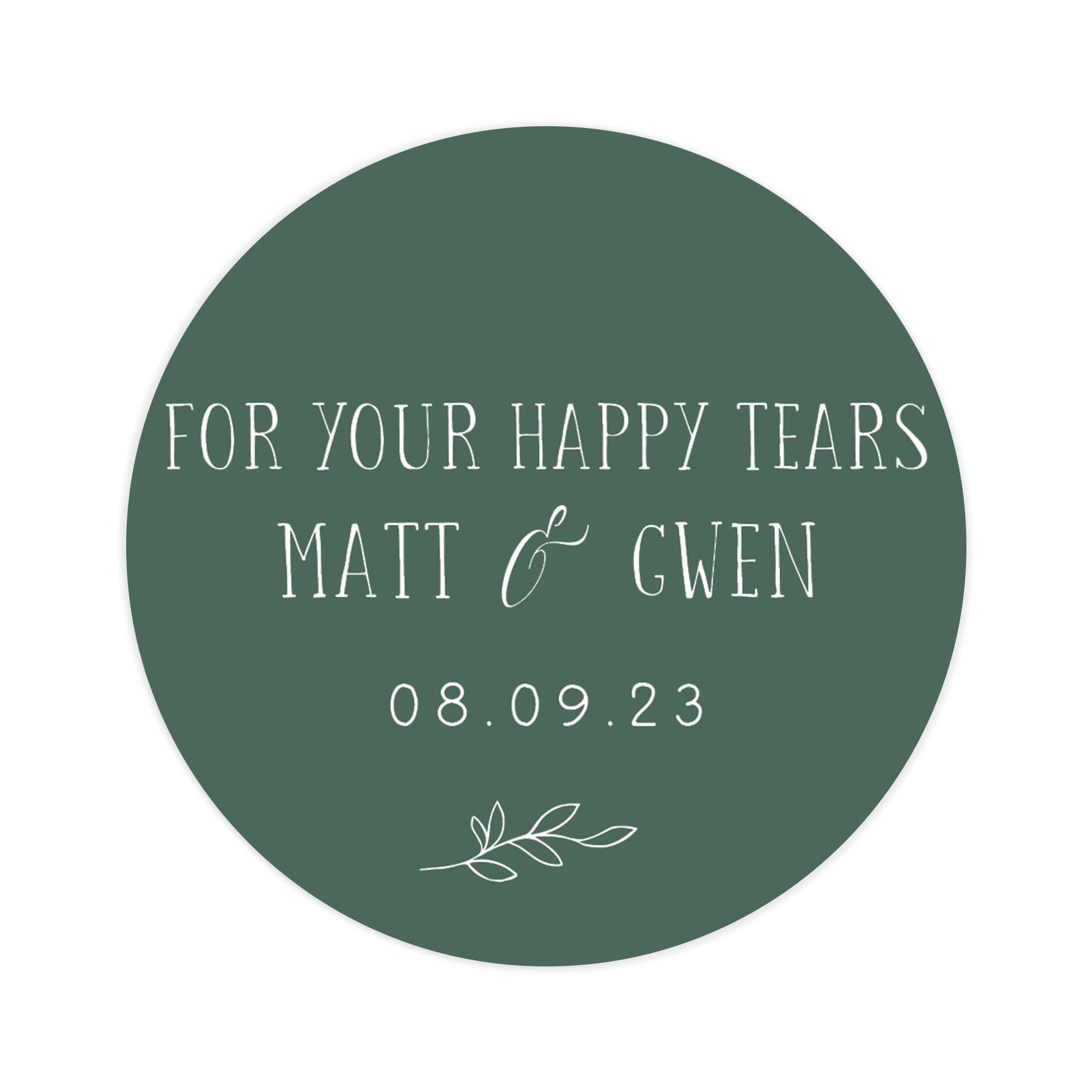 Personalised for your happy tears wedding stickers | wedding labels | favor sticker | wedding favors thank you stickers | 35 round stickers (Emerald (dark green))