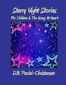 Paperback Starry Night Stories: For Children & The Young At Heart Book