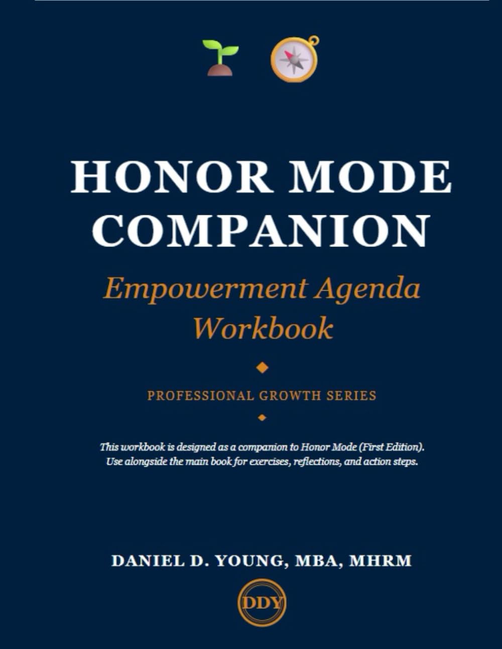 Honor Mode Companion: Empowerment Agenda Workbook