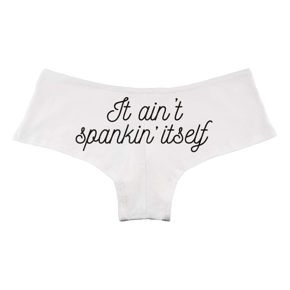 Decal Serpent It Ain't Gonna Spank Itself Funny Women's Boyshort Underwear Panties