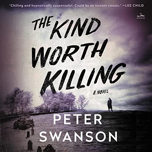 Peter Swanson The Kind Worth Killing (Henry Kimball / Lily Kintner #1)