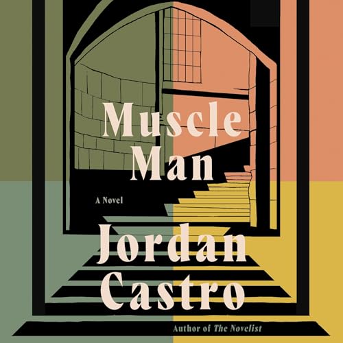 Muscle Man Audiobook By Jordan Castro cover art