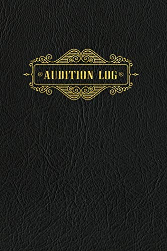 Audition log: actors logbook for auditions; a journal with acting…