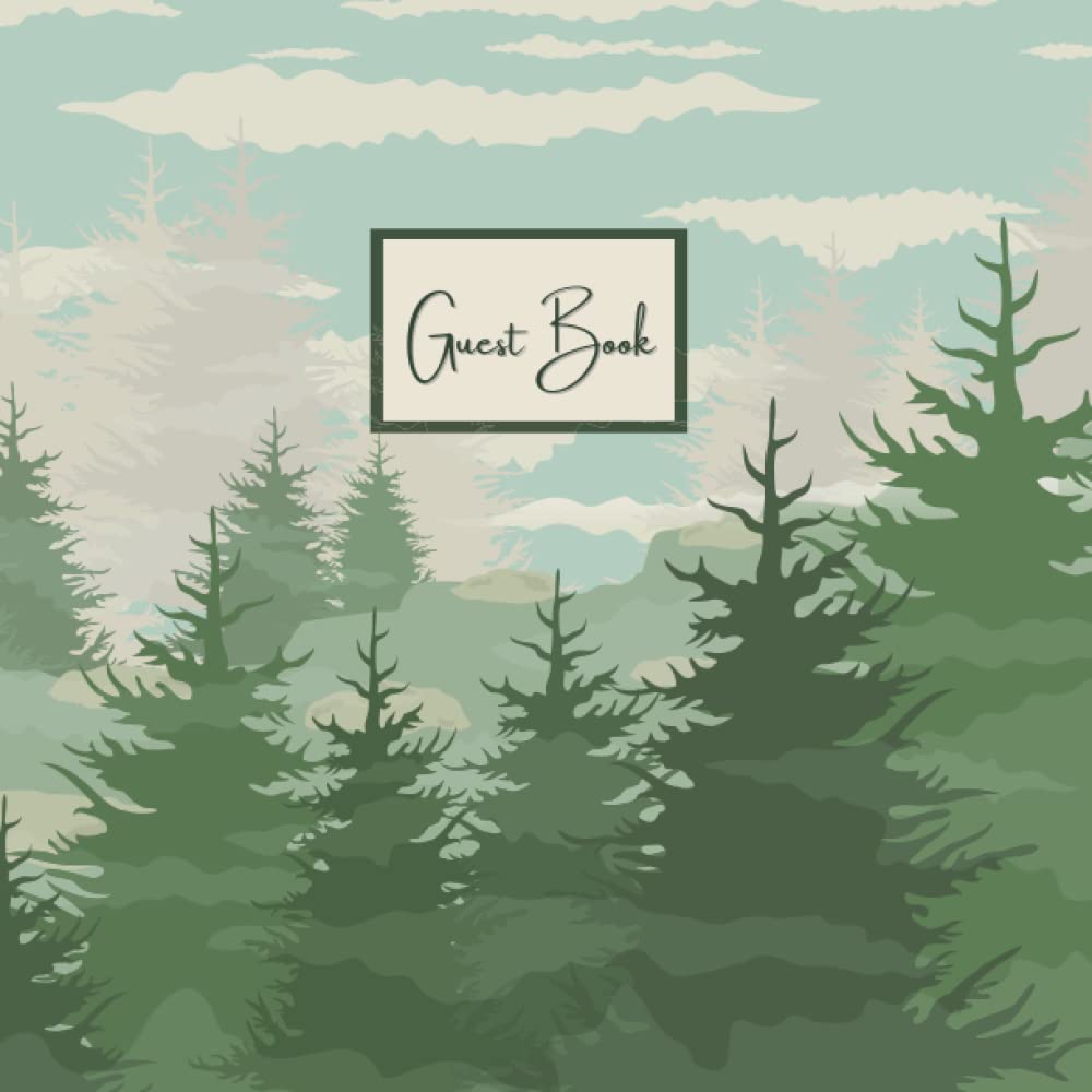 Guest Book: Cabin Guest Book for Vacation Home Rustic Perfect for Holiday Homes in the Mountains Cabins in the Woods Vacation Rental House and Bed & Breakfasts | Graphic Pine Trees Edition Paperback
