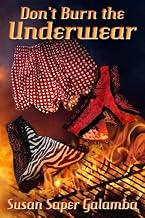 Don't Burn the Underwear