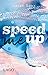Speed Me Up: Rasanter Auftakt der spannenden New-Adult-Reihe Supercross-Love (Supercross Love 1)