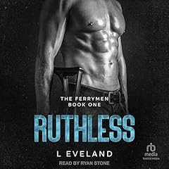 Ruthless Audiobook By L Eveland cover art