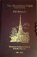 The Westminster Pulpit: Sermons Preached by K.C. Ptomey, Jr. (Westminster Presbyterian Church) B0040VRHE2 Book Cover