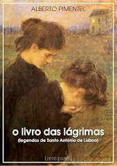 Capa de O livro das lágrimas (Legendas de Santo António de Lisboa)