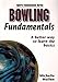Bowling Fundamentals (Sports Fundamentals Series)