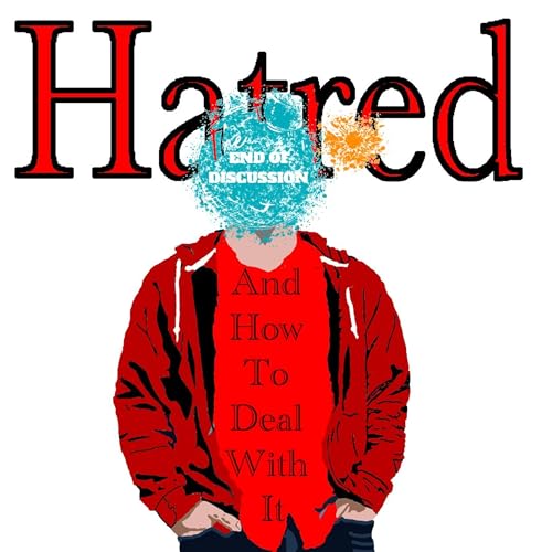 Hatred: How To Deal With It Podcast Por  arte de portada
