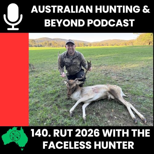 140. The Rut 2026 with the Faceless Hunter