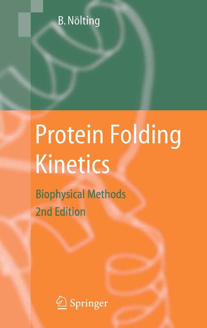 Protein Folding Kinetics: Biophysical Methods 2nd, Nölting, Bengt ...