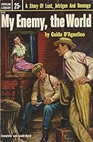 My enemy, the world; a novel B002G0Z4T4 Book Cover