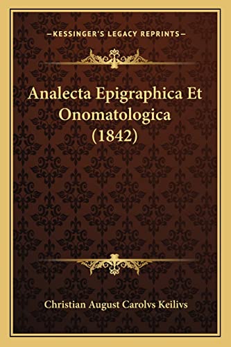 Analecta Epigraphica Et Onomatologica (1842) (Latin Edition)