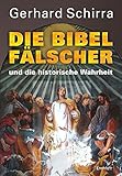 schirach  Die Bibelfälscher und die historische Wahrheit