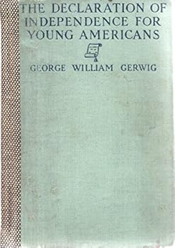 Hardcover The Declaration of independence for young Americans, Book