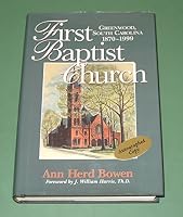 FIRST BAPTIST CHURCH: Greenwood, South Carolina, 1870-1999 1577361652 Book Cover