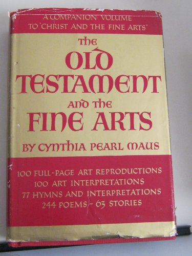 The Old Testament and the Fine Arts - an anthol... B0014U5KA0 Book Cover