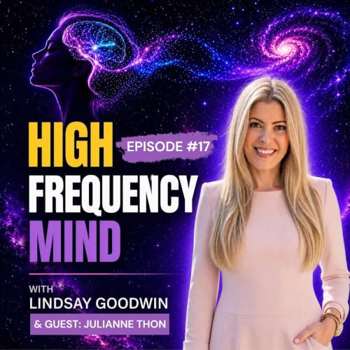 Episode 17: Introspective Hypnosis Explained: Past Lives, the Subconscious & Your Higher Self | Julianne Thon