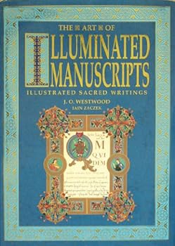 Hardcover Art of Illuminated Manuscripts, The: Illustrated Sacred Writings Book