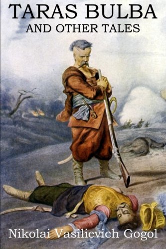 Taras Bulba and Other Tales 1502564114 Book Cover
