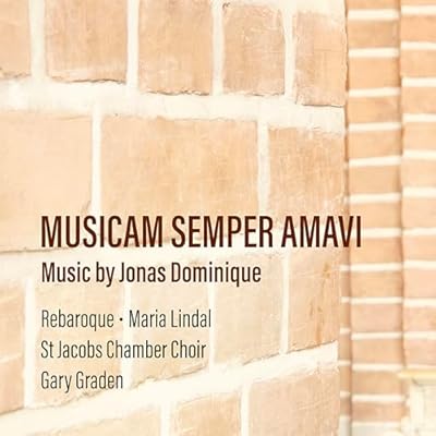 Musicam Semper Amavi - Music by Jonas Dominique