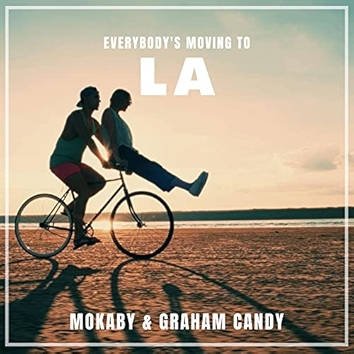 Everybody's Moving to LA (Radio Version)