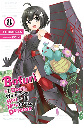 Bofuri: I Don't Want to Get Hurt, so I'll Max Out My Defense., Vol. 8 (light novel) (Volume 8)