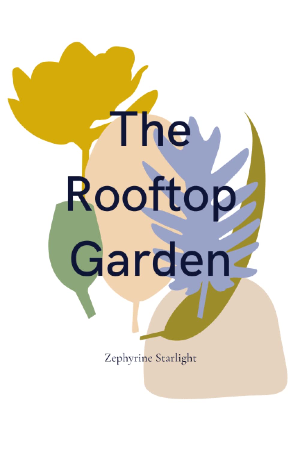 The Rooftop Garden: A Guide to Sustainable Living in Urban Environments