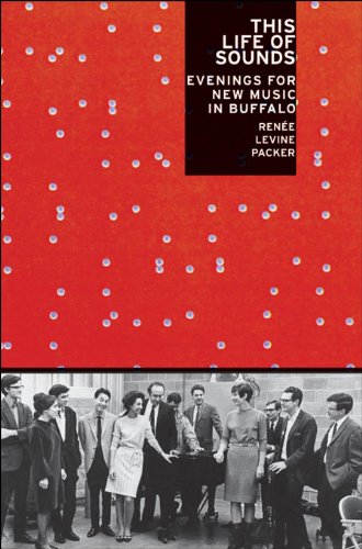 This Life of Sounds comprendre histoire musique moderne Buffalo