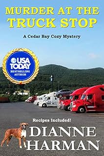 Murder at the Truck Stop: A Cedar Bay Cozy Mystery