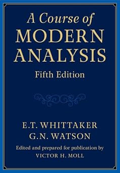 A Course of Modern Analysis