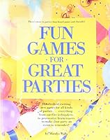 Fun Games Grt Parties 0895867508 Book Cover