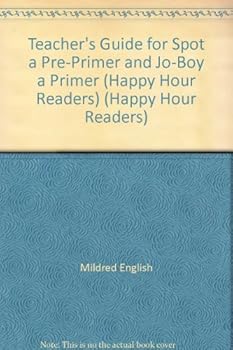 Hardcover Teacher's Guide for Spot a Pre-Primer and Jo-Boy a Primer (Happy Hour Readers) (Happy Hour Readers) Book