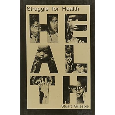 Struggle for Health- a Case Study of Malnutrition and Ill-Health Among South Indian Tribals