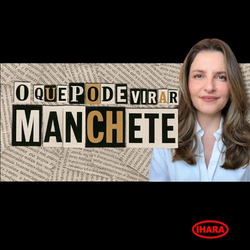 927. O que pode virar manchete