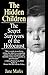 The Hidden Children: The Secret Survivors of the Holocaust
